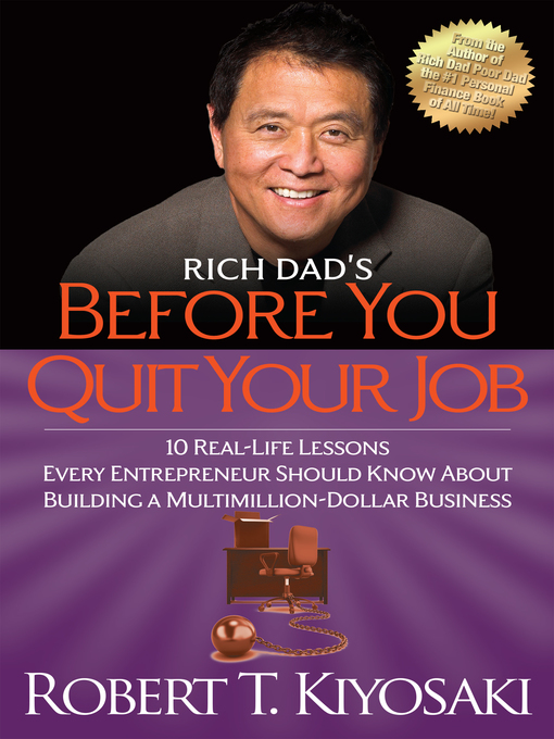 Title details for Rich Dad's Before You Quit Your Job by Robert T. Kiyosaki - Available